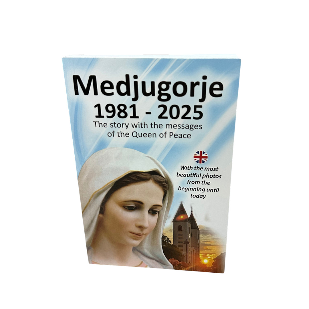 Medjugorje 1981. - 2025. – History of the Apparitions and Messages of the Queen of Peace